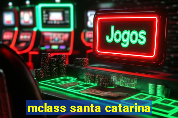 mclass santa catarina